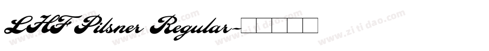 LHF Pilsner Regular字体转换